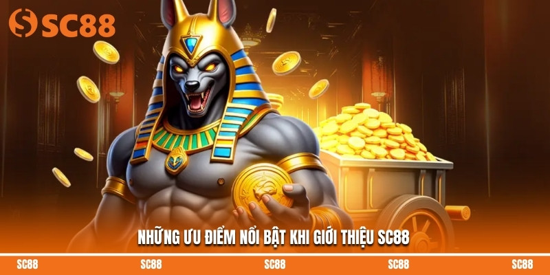 Những ưu điểm nổi bật khi giới thiệu SC88
