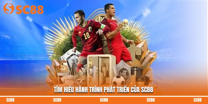 Tìm hiểu hành trình phát triển của SC88